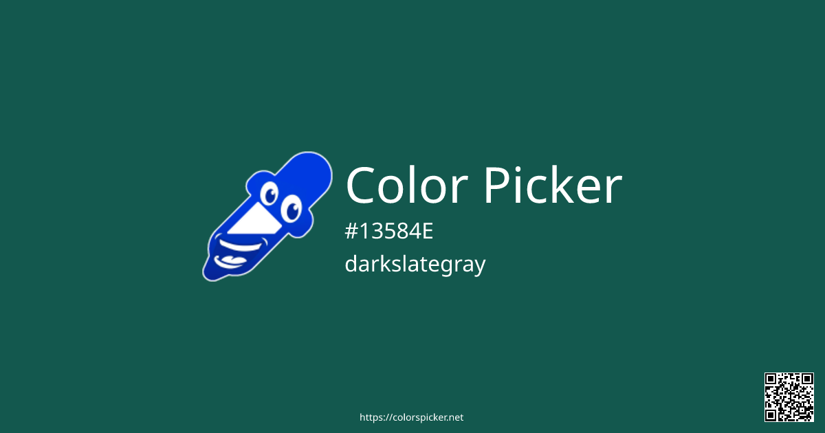 Color Picker: darkslategray | #13584E