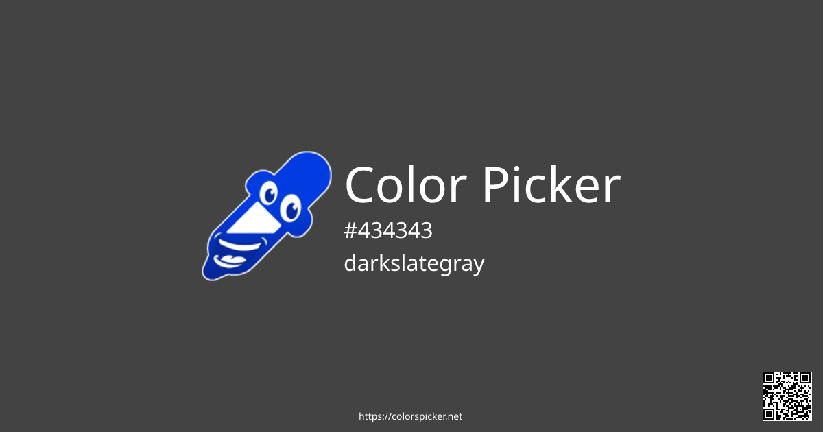 Color Picker: darkslategray | #434343