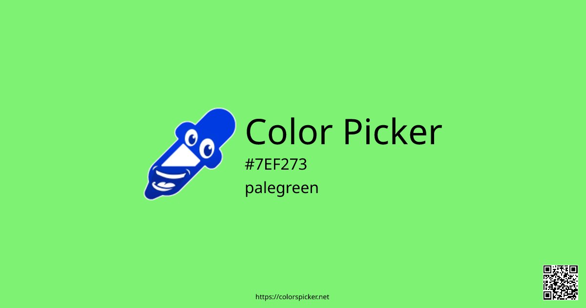 Color Picker: palegreen | #7EF273